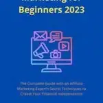 Affiliate Marketing for Beginners 2023
